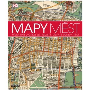 Mapy měst - Historická výprava za mapami, plány a obrazy měst - Jaroslav Hofmann