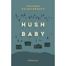 Hush baby - Johanna Holmströmová
