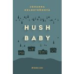 Hush baby - Johanna Holmströmová – Sleviste.cz