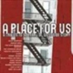Various: A Place For Us - A Tribute To 50 Years Of West Side Story CD – Hledejceny.cz