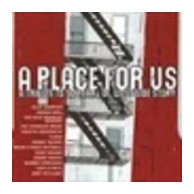 Various: A Place For Us - A Tribute To 50 Years Of West Side Story CD – Hledejceny.cz