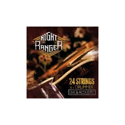 Night Ranger - 24 Strings & A Drummer / Live & Acoustic CD – Zbozi.Blesk.cz