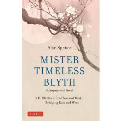 Mister Timeless Blyth: A Biographical Novel – Hledejceny.cz