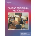 Sociálna psychológia pre učiteľov - Ján Čech – Zbozi.Blesk.cz