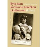 Byla jsem kočovnou herečkou i královnou krásy - Růžena Opatřilová-Brožová – Hledejceny.cz