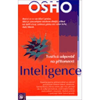 Inteligence - Tvořivá odpověď na přítomnost. - Osho