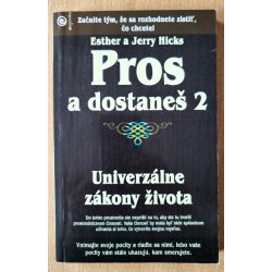 Pros a dostaneš 2 - Esther Hicks, Jerry Hicks