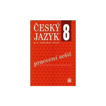 Český jazyk pro 8. ročník ZŠ - Pracovní sešit RVP - Eva Ho...