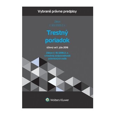 Trestný poriadok a zákon o trestnej zodpovednosti právnických osôb – Hledejceny.cz