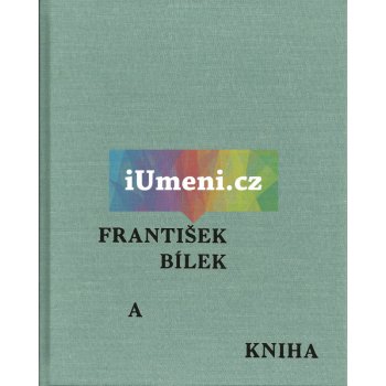 František Bílek a kniha - František Bílek