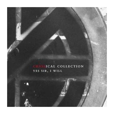 Crass - Yes Sir, I Will The Crassical Collection CD – Hledejceny.cz