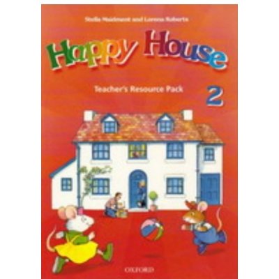 Happy House 2 Teacher's Resource Pack - Maidment S.,Roberts L. – Zbozi.Blesk.cz