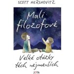 Malí filozofové - Scott Hershovitz – Zboží Dáma