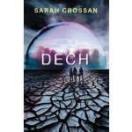 Sarah Crossan - Dech – Hledejceny.cz