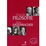 Úvod do filosofie - Arno Anzenbacher – Hledejceny.cz