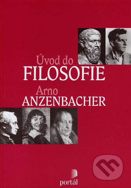 Úvod do filosofie - Arno Anzenbacher