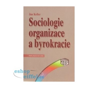 Sociologie organizace a byrokracie