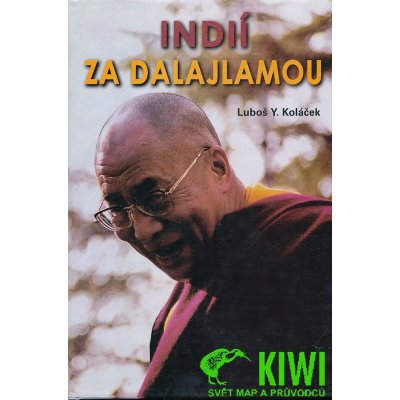 Indií za Dalajlámou - Luboš Y. Koláček, Luboš Y. Koláček