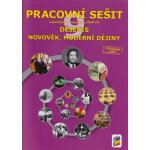 Dějepis 9 - Novověk, moderní dějiny pracovní sešit – Hledejceny.cz