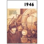 Jaké to tenkrát bylo aneb Co se stalo v roce, kdy jste se narodili 1946 – Hledejceny.cz