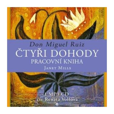 CD Volfová Renata: Ruiz, Mills: Čtyři dohody - pracovní