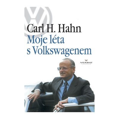 Moje léta s Volkswagenem - Carl H. Hahn