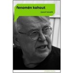 Fenomén Kohout - Pavel Kosatík – Hledejceny.cz