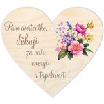 Chráněná dílna Dřevěný svět Cedulka - Srdce pro paní asistentku – Sleviste.cz