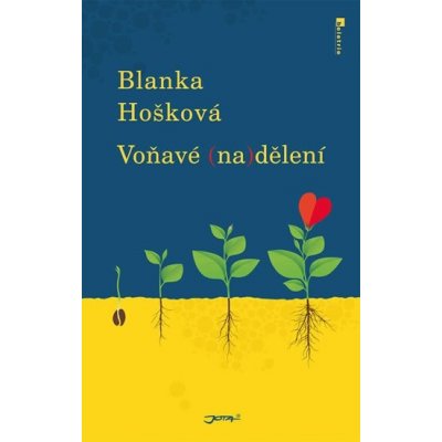 Voňavé - nadělení - Blanka Hošková