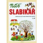 Náš slabikář 2.díl učebnice I.stupeň ZŠS – Kolektiv – Zbozi.Blesk.cz