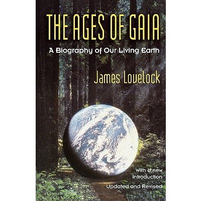 Ages of Gaia: A Biography of Our Living Earth Lovelock James Paperback