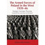 Armed Forces of Poland in the West 1939-46 – Hledejceny.cz