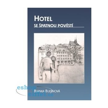 Hotel se špatnou pověstí - Blanka Budínová