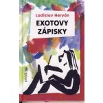 Exotovy zápisky - Ladislav Heryán – Hledejceny.cz