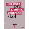 Literatura pro 1 ročník SŠ Učebnice Bláhová a kolektiv, R.