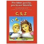 Pro hbité jazýčky C,S,Z – Hledejceny.cz