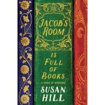Jacob's Room is Full of Books - Susan Hill – Hledejceny.cz