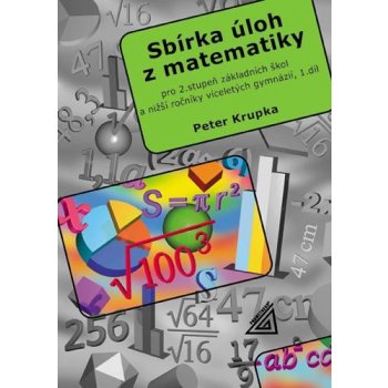 Sbírka úloh z matematiky pro 2. stupeň ZŠ -Aritmetika - Krupka Peter