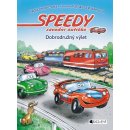 Speedy, závodní autíčko - Dobrodružný výlet - Nadja Fendrichová