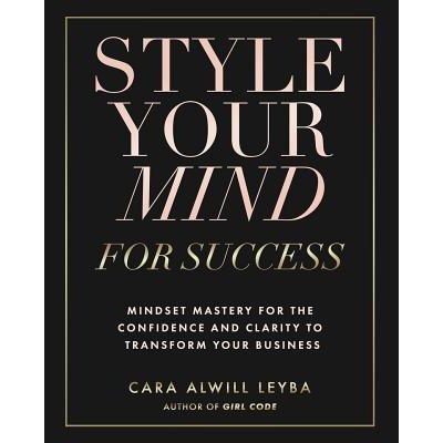 Style Your Mind For Success Alwill Leyba CaraPaperback