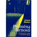 Proměna farnosti - Z udržovacího režimu k misijnímu zápalu - Mallon James