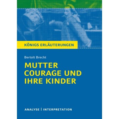 Bertolt Brecht Mutter Courage und ihre Kinder