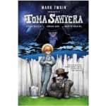 Tom Sawyer - grafický román - Mark Twain – Hledejceny.cz