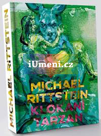Michael Rittstein: Klokaní Tarzan | Blanka Čermáková