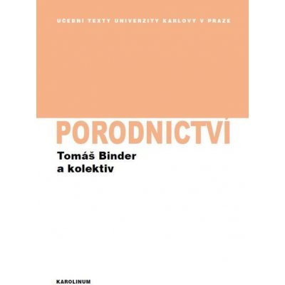 Porodnictví - kolektiv, Tomáš Binder – Hledejceny.cz