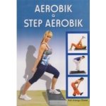 Aerobik a step aerobik - Ruth Arteaga Gómez – Sleviste.cz