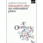 Zahranin vlivy na vnitrosttn prvo – Sleviste.cz