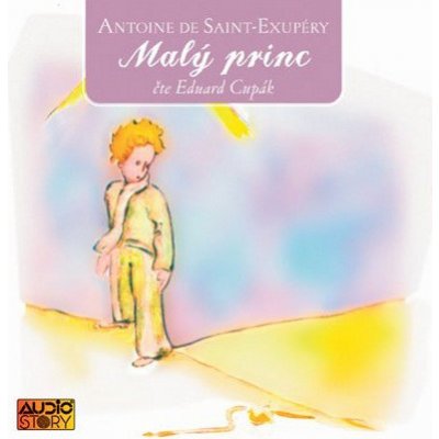 Malý princ - Exupery A.S. - Cupák Eduard – Zboží Dáma
