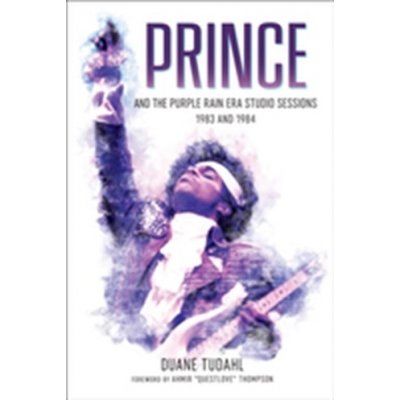 Prince and the Purple Rain Era Studio Sessions – Hledejceny.cz