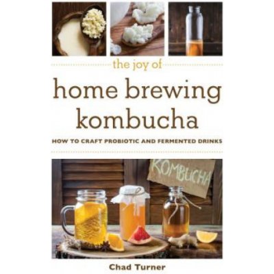 Joy of Home Brewing Kombucha – Zbozi.Blesk.cz